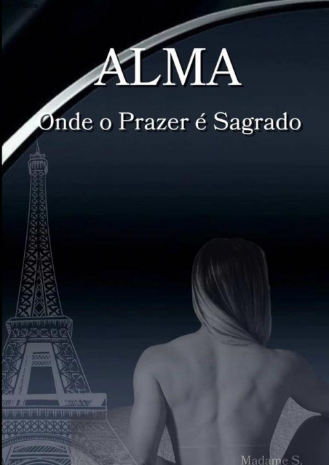 Alma - Onde O Prazer É Sagrado