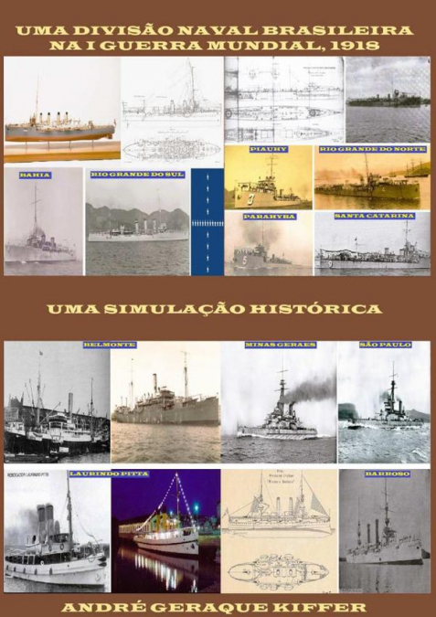 Uma Divisão Naval Brasileira Na I Gm, 1918