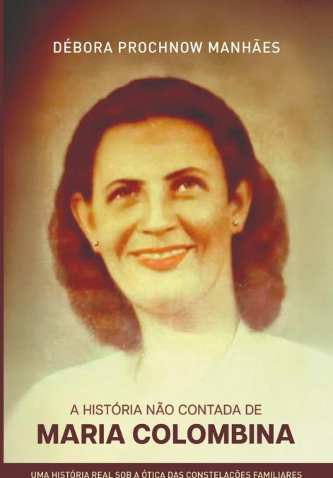 A História Não Contada De Maria Colombina