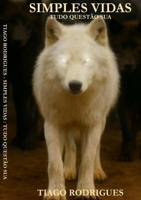 Simples Vidas: Tudo Questão Sua