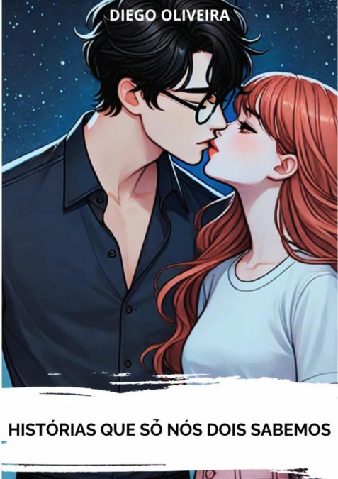 Histórias Que Só Nós Dois Sabemos