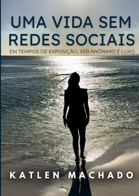 Uma Vida Sem Redes Sociais
