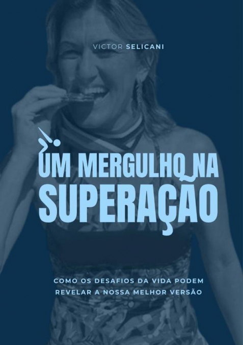 Um Mergulho Na Superação