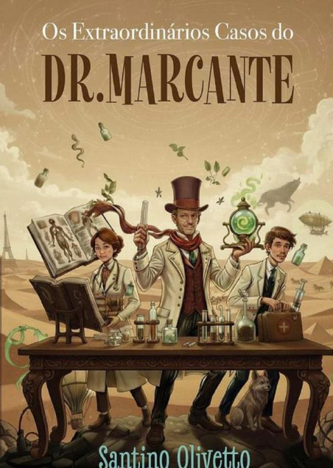 Os Extraordinários Casos Do Dr.marcante