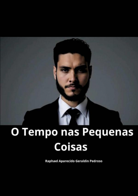 O Tempo Nas Pequenas Coisas