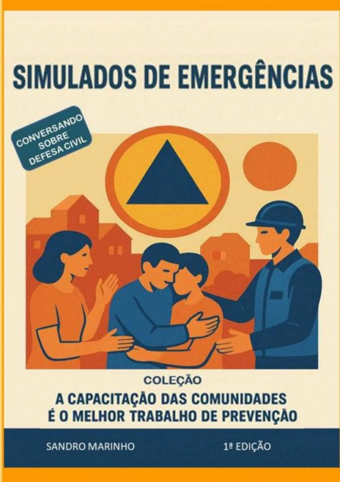 Simulados De Emergências - Cidadão E Comunidade Pronta Para O Momento De Sinistro