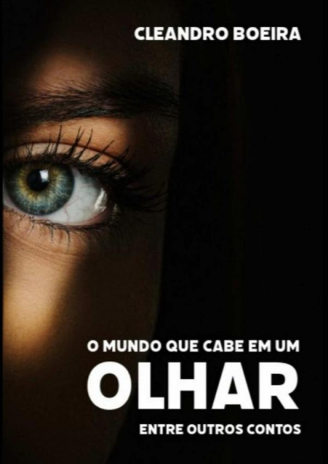 O Mundo Que Cabe Em Um Olhar