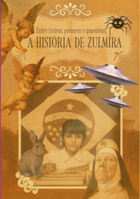 Entre Freiras, Pomares E Querubins, A História De Zulmira