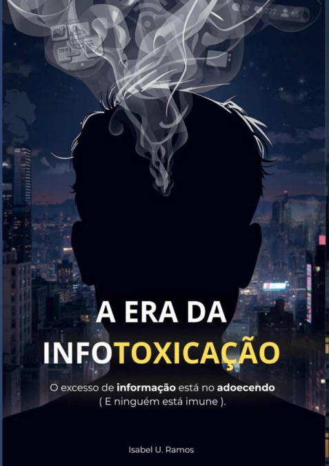 A Era Da Infotoxicação