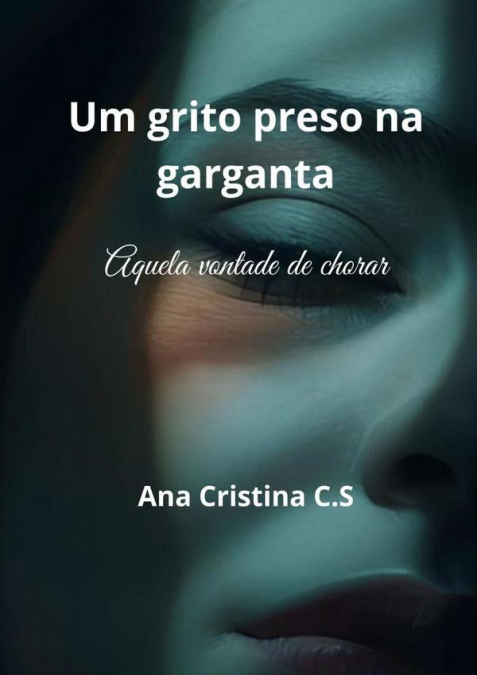 Um Grito Preso Na Garganta