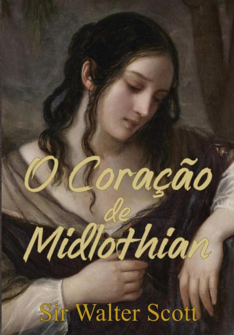 O Coração De Midlothian
