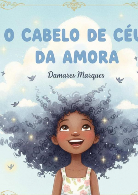 O Cabelo De Céu Da Amora