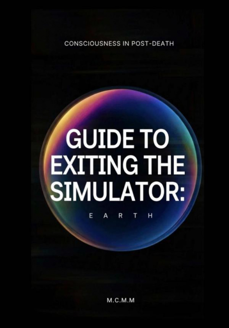 Guide To Exiting The Simulator: Earth