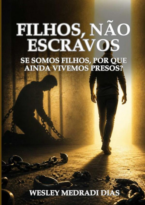 Filhos, Não Escravos