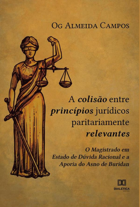 A Colisão entre Princípios Jurídicos Paritariamente Relevantes