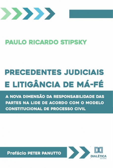 Precedentes judiciais e litigância de má-fé