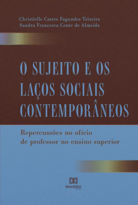 O Sujeito e os Laços Sociais Contemporâneos