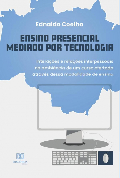 Ensino Presencial Mediado por Tecnologia