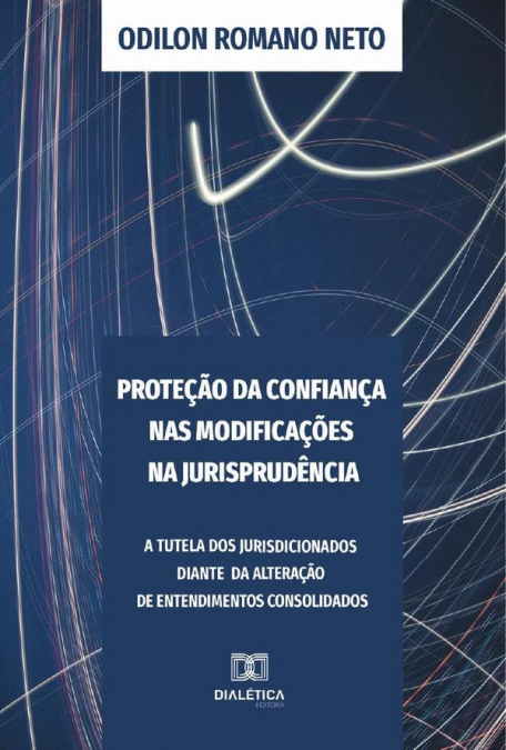 Proteção da Confiança nas Modificações na Jurisprudência