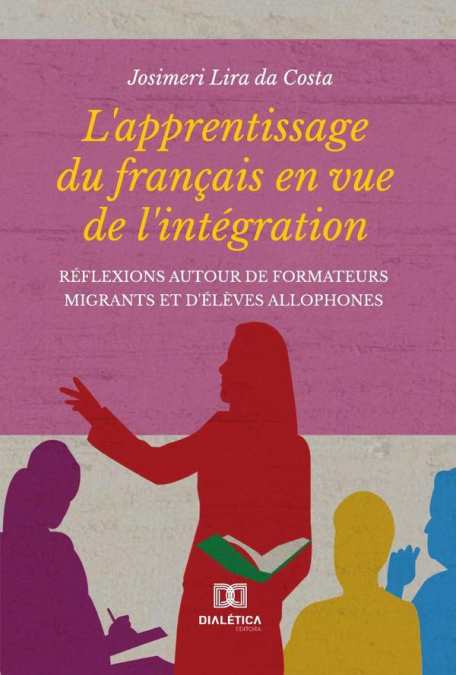 L'apprentissage du français en vue de l'intégration