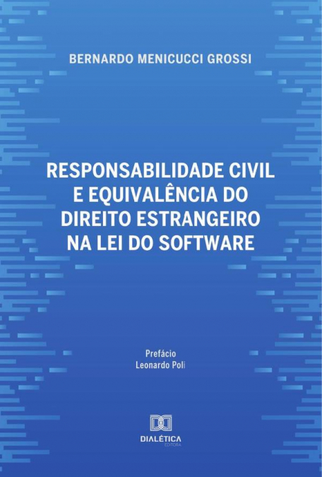 Responsabilidade civil e equivalência do direito estrangeiro na lei do software