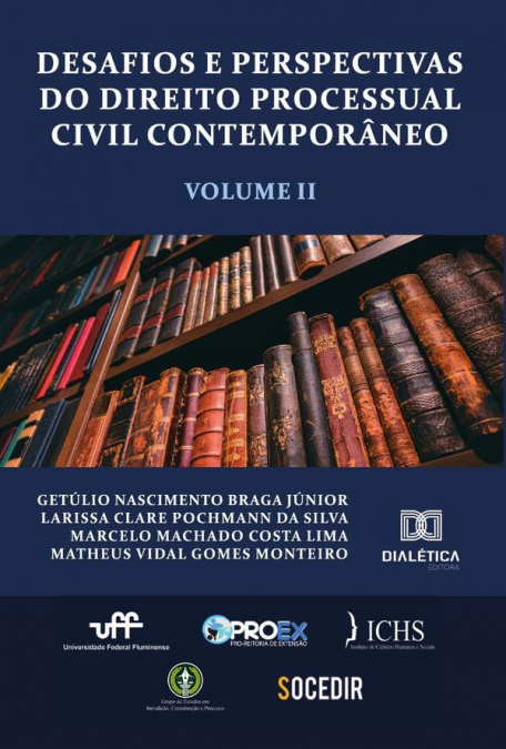 Desafios e perspectivas do Direito Processual Civil Contemporâneo - Volume 2