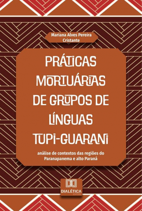 Práticas mortuárias de grupos de línguas Tupi-Guarani