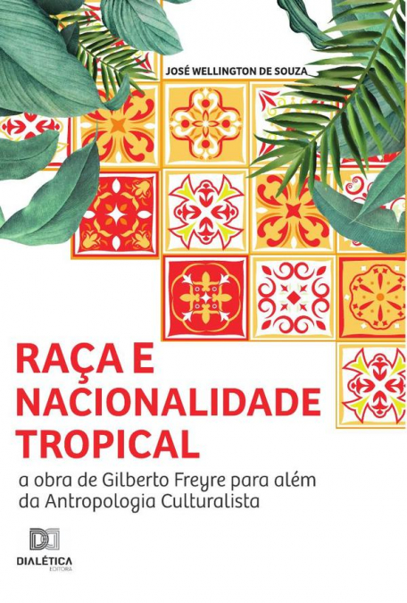 Raça e nacionalidade tropical