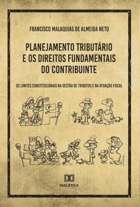 Planejamento Tributário e os Direitos Fundamentais do Contribuinte