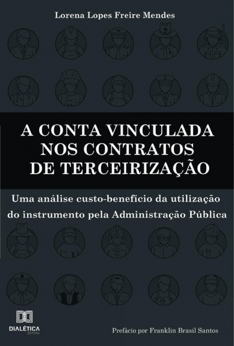 A conta vinculada nos contratos de terceirização