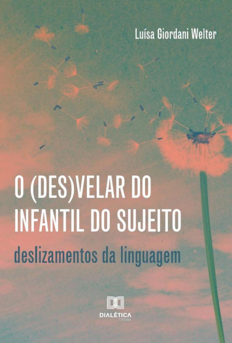 O (des)velar do Infantil do Sujeito
