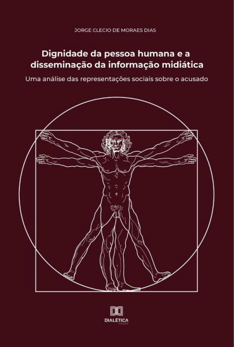 Dignidade da pessoa humana e a disseminação da informação midiática