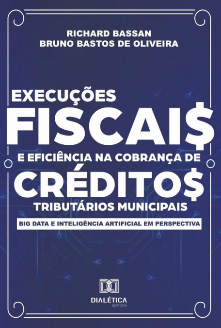 Execuções fiscais e eficiência na cobrança de créditos tributários municipais