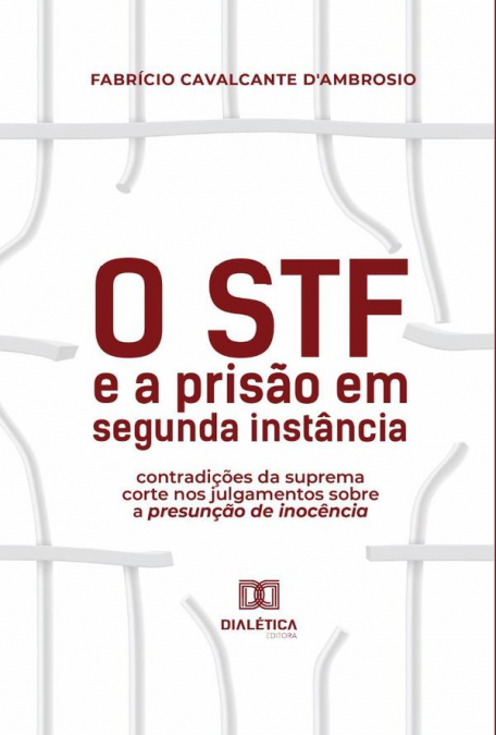 O STF e a prisão em segunda instância