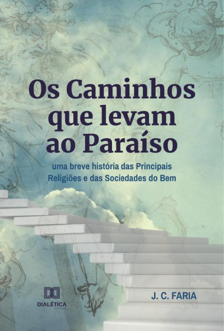 Os Caminhos que levam ao Paraíso