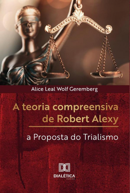 A teoria compreensiva de Robert Alexy
