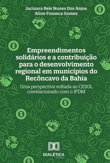 Empreendimentos solidários e a contribuição para o desenvolvimento regional em municípios do Recôncavo da Bahia