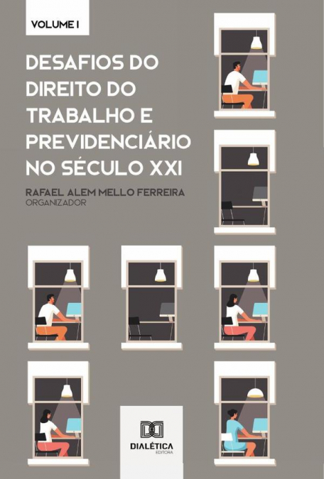 Desafios do Direito do Trabalho e Previdenciário no Século XXI