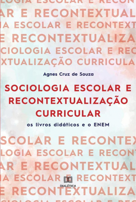 Sociologia escolar e recontextualização curricular