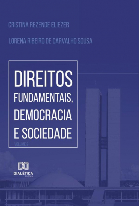 Direitos Fundamentais, Democracia e Sociedade - Volume 2