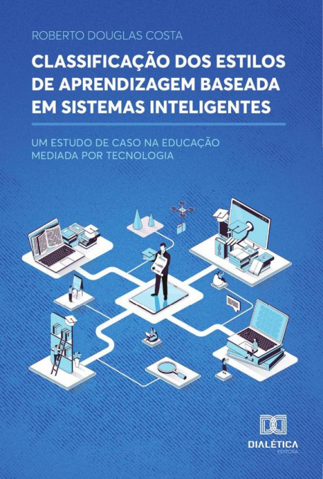 Classificação dos Estilos de Aprendizagem Baseada em Sistemas Inteligentes