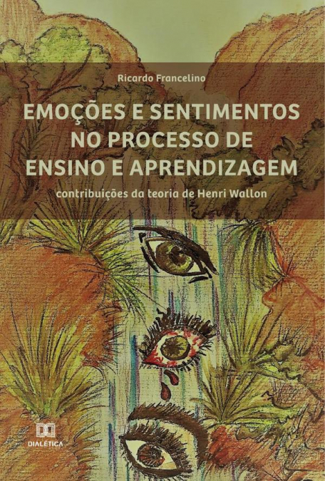 Emoções e sentimentos no processo de ensino e aprendizagem