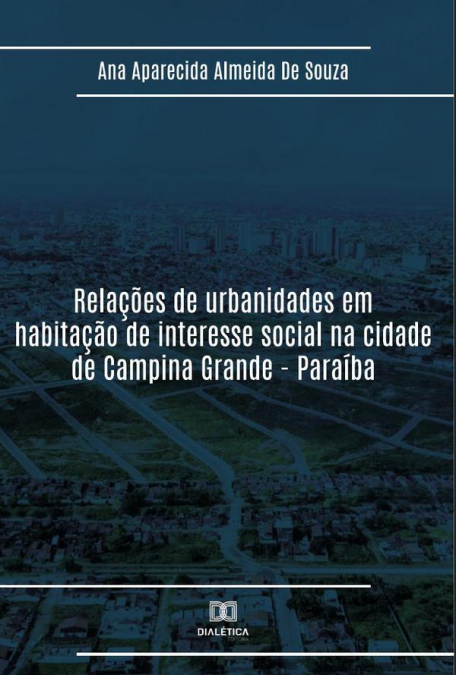 Relações de urbanidades em habitação de interesse social na cidade de Campina Grande - Paraíba