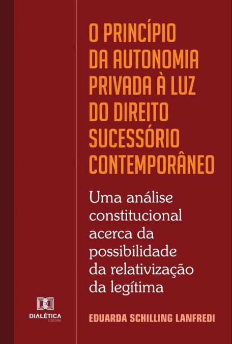 O princípio da autonomia privada à luz do Direito Sucessório contemporâneo