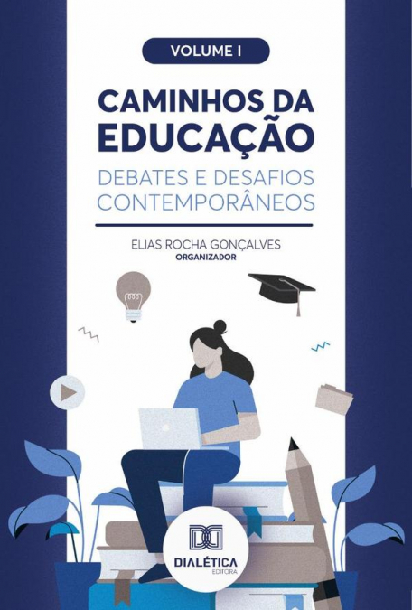 Caminhos da Educação: debates e desafios contemporâneos