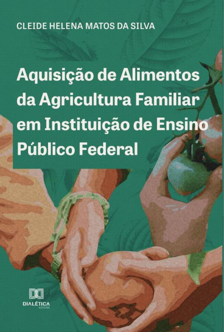 Aquisição de Alimentos da Agricultura Familiar em Instituição de Ensino Público Federal