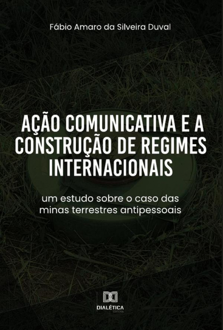 Ação Comunicativa e a Construção de Regimes Internacionais