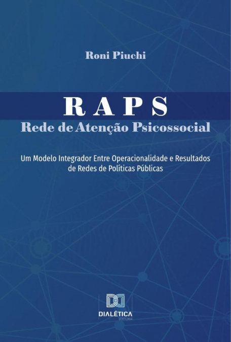 RAPS - Rede de Atenção Psicossocial