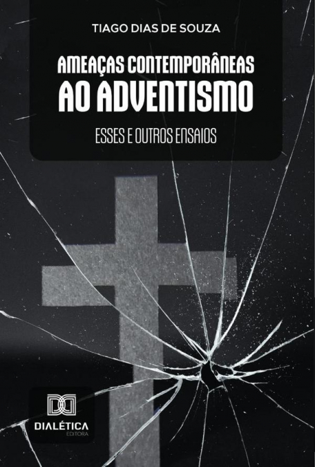 Ameaças Contemporâneas ao Adventismo