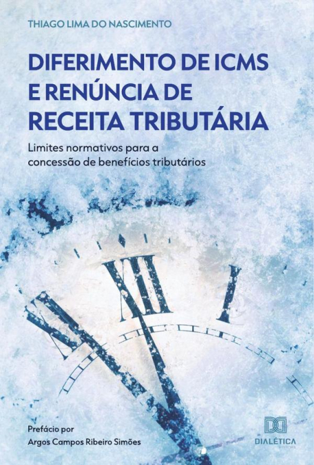 Diferimento de ICMS e Renúncia de Receita Tributária